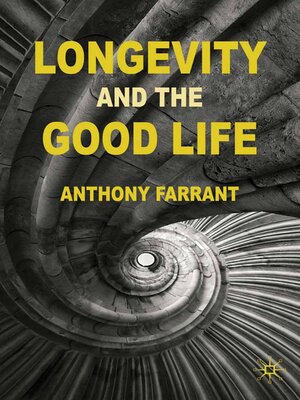 cover image of Longevity and the Good Life